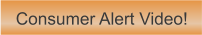 Consumer Alert Video!